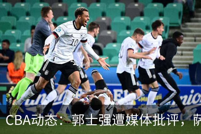 CBA动态：郭士强遭媒体批评，萨姆纳重返广东，广厦签旧将威尔斯